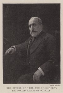 The Web of Empire kitabının yazarı Sir Donald Mackenzie Wallace by English Photographer