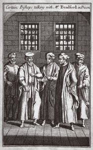 Hapishanede Bay Bradford ile konuşan bazı Piskoposlar, Foxes Martyrs c.1703