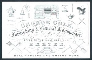 George Cole, furnishing and general ironmonger, trade card  by English School