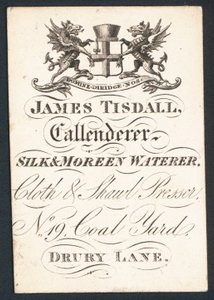 James Tisdall, Callenderer, silk and moreen waterer, ticari kart by English School