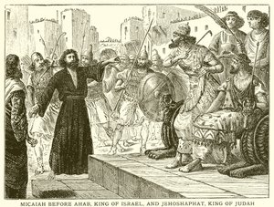 Mikaya, İsrail Kralı Ahav ve Yahuda Kralı Yehoşafat
