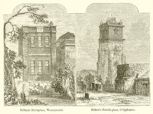 Miltons Doğum Yeri, Westminster. Miltons Defin Yeri, Cripplegate by English School