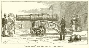 Mons Meg, Kaledeki Büyük Silah by English School