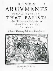 Yedi Argüman, Papistlerin tüm gerçek Hristiyan Prensler için Hain Uyruklar Olduğunu Açıkça Kanıtlıyor. Cizvitlerin Bir Dokunuşuyla İhanet., 1641 (tahta baskı ve tipo) by English School