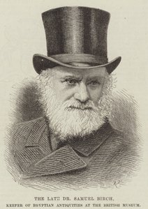 Merhum Dr Samuel Birch, British Museum
