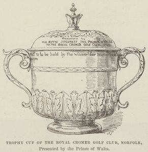 Galler Prensi tarafından sunulan Royal Cromer Golf Kulübü, Norfolk Trophy Kupası (gravür) by English School
