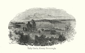 Tully Kalesi, County Fermanagh (gravür) by English School
