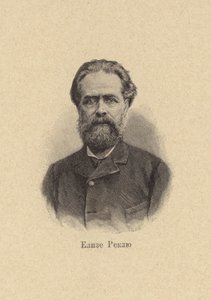 Elisee Reclus, Fransız coğrafyacı, tarihçi, anarşist by European School