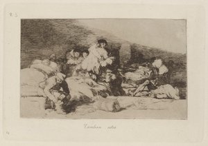 Ayrıca Bunlar (Bunlar da), Savaşın Felaketlerinden Levha 25 by Francisco de Goya