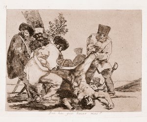 Savaşın Felaketleri: Başka ne yapabiliriz? (Çizdikten sonra gravür by Francisco de Goya