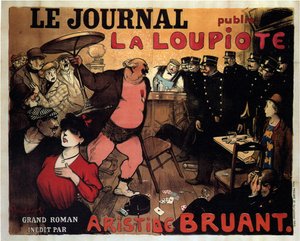 Le Journal, Aristide Bruant'ın harika bir romanı olan La Loupiote'yi yayınladı, 1908 by Francisque Poulbot