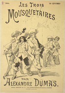 19. yüzyılın sonlarında Alexandre Dumas pere (1803-70) tarafından The Three Musketeers