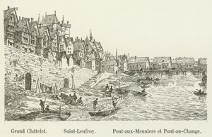 Grand Chatelet, Saint-Leufroy, Pont-aux-Meuniers ve Pont-au-Change by French School