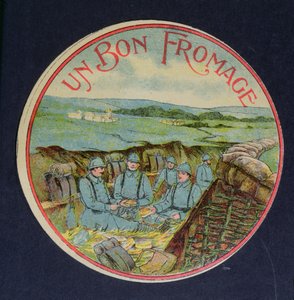 Siperlerdeki askerleri tasvir eden Un Bon Fromage Camembert peyniri etiketi, 1914-18 by French School