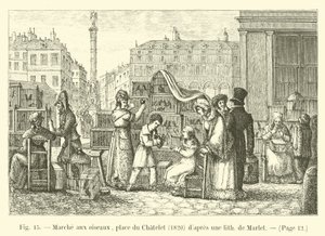 Marche aux oiseaux, Place du Chatelet, 1820, Marlet