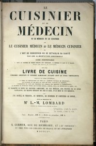 “” Aşçı ve doktor, kişinin sağlığını uygun bir diyetle koruma veya iyileştirme sanatı” kitabının tanıtım sayfası, L.M.Lombard tarafından düzenlendi, baskı L.Curmer by French School