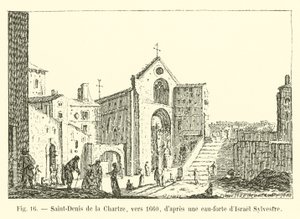 Saint-Denis de la Chartre, yaklaşık 1660, İsrail Sylvestre tarafından yapılan bir gravürden sonra by French School