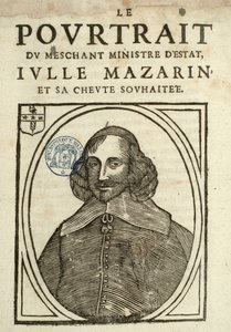Kötü Devlet Bakanı Iulle Mazarin ve arzuladığı şeytanın Portresi, Sapan Altında Siyasi Broşür by French School