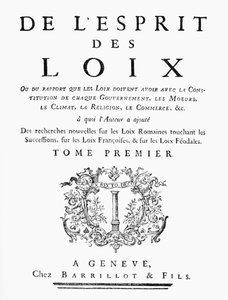 Charles de Montesquieu (1689-1755) 1748, Geneve