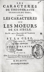 Jean de la Bruyere (1645-96) 1697 tarafından tercüme edilen Theophrastus Les Caractères ou les Moeurs