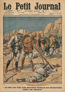 Bu vahşilerin askerlerimizi öldürmek için Fransız silahlarını kullandığını düşünmek, 