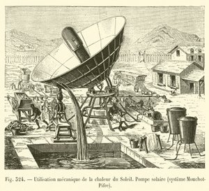 Güneş ısısının mekanik kullanımı, güneş enerjisi pompası, Mouchot-Pifre sistemi (gravür) by French School
