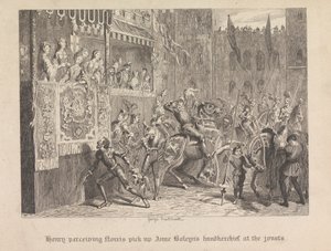Henry, Norris'in mızrak dövüşlerinde Ann Boleyn'in mendilini aldığını algılıyor. by George Cruikshank