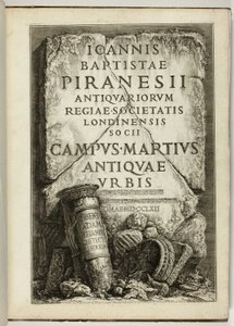 Antik Roma Kampüsü Martius, G.B. Piranesi, Kraliyet Antikacılar Derneği Üyesi, Londra by Giovanni Battista Piranesi
