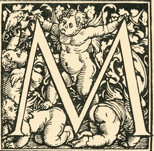 M - Bir Alfabe, Hans Weiditz, c1520-1521, 1908.