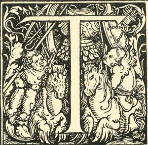 T - Bir Alfabe, Hans Weiditz, c1520-1521, 1908. by Hans Weiditz