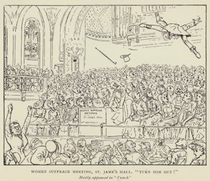 Kadınlara Oy Hakkı Toplantısı, St James Salonu, Kapatın onu! by Harry Furniss
