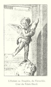 Dauphin'li Çocuk, Verocchio'dan, Ducal Sarayı'nın Avlusu (gravür) by Italian School