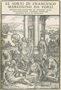 Le Sorti ... başlıklı düşünce bahçesi, Ekim 1540. Yaratıcılar: Bilinmiyor, Marco Dente. by Marco Dente