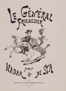 Gaspard Felix Tournachon dit Felix Nadar (1820-1910) ve Henri De Sta (1846-1920) tarafından yazılan “general fricassier” kitabını okuyun. Leon Vanier editörü by Nadar