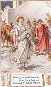 Eve gitti, okuldan kaçtı, ne utanç ne de zarar hayal etti, Thomas Babington Macaulay'ın 'Antik Roma'nın Lays'inden bir illüstrasyon by Paul Hardy