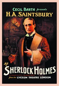 William Hooker Gillette (1853-1937) ve Arthur Conan Doyle'un (1859-1930) "Sherlock Holmes" oyununun afişi: "Cecil Barth, Lyceum Tiyatrosu'nda HA Saintsbury'yi (Harry Arthur Saintsbury 1869-1939) Sherlock Holmes olarak sunar" by Unbekannt