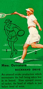 Mme. Outratova - Backhand Drive, c1935. by Unbekannt