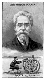 Sir Hiram Stevens Maxim, Maxim Gun