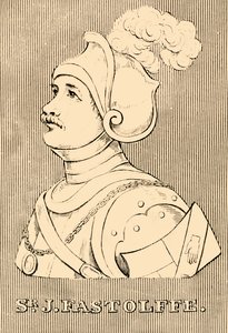 Sir J. Fastolffe, 1380-1459, 1830. by Unbekannt