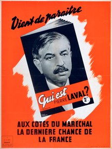 Pierre Laval kimdir, Vichy Fransız propaganda afişi, 1940-1944