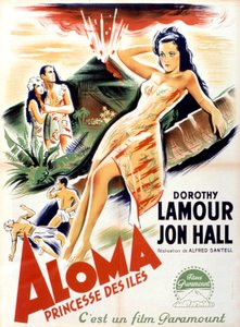 AlfredSantell imzalı, Dorothy Lamour ve Jon Hall'un başrolde olduğu Aloma of the South Seas film afişi 1941 by Unbekannt