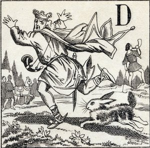 D Harfi: Bir tavşan tarafından takip edilen Kral Dagobert. "ABC Les Images en Alphabet" de gravür. Epinal görüntüleme. Pellerin ve Cie, matbaacı-yayıncı, Epinal, 19. yüzyıl sonu, 1890 dolayları. 10 sayfa. Karartma: 19,5 x 13,5 cm by Unbekannt