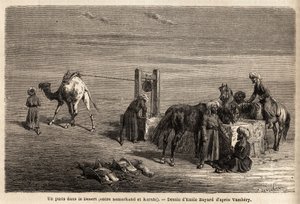 Semerkant ve Karshi (bugünkü Özbekistan şehirleri) arasındaki çölde bir kuyu. Arminius Vambery (Macar bilim adamı derviş kılığında) tarafından 1863