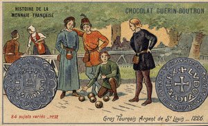 Chocolat Guérin Boutron tarafından yayınlanan Fransız Para Biriminin Seri Tarihi. 19. yüzyıl kromolitografisi. Büyük turnuvalar. Aziz Louis gümüşü. 1226 by Unknown artist