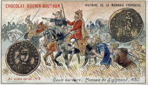Chocolat Guérin Boutron tarafından yayınlanan Fransız Para Biriminin Seri Tarihi. 19. yüzyıl kromolitografisi. Barbar Galyalı. Sigismond para birimi. by Unknown artist