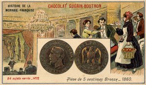 Chocolat Guérin Boutron tarafından yayınlanan Fransız Para Biriminin Seri Tarihi. 19. yüzyıl kromolitografisi. 1860 yılında 5 cent bronz sikke. Napolyon III. by Unknown artist