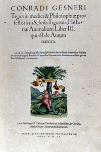 Conrad Gesner (1516 - 1565), Tiguri tarafından yazılan Historia Animalium
