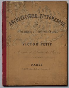 15. Yüzyılın Pitoresk Mimarisi veya Anıtları. ve XVI. Yüzyıllar... Kapak, 1860