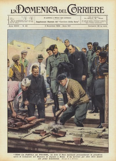 Sözü kazmaya veriyorum dedi Duce bizzat şatafatlı çalışmaya mı başladı? by Achille Beltrame
