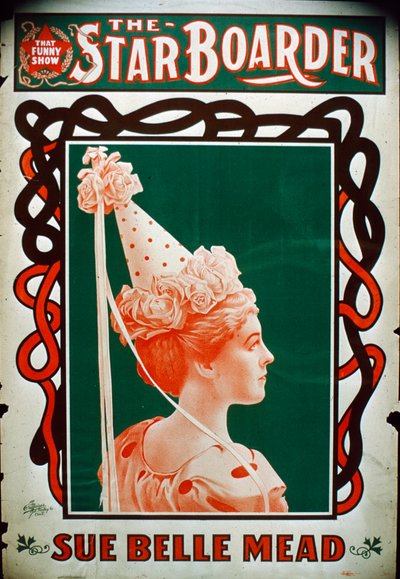 Oyuncu Sue Belle Mead ile Star Boarder Tiyatro Posteri, c.1900 by American School